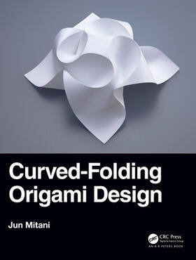 Mitani |  Curved-Folding Origami Design | Buch |  Sack Fachmedien