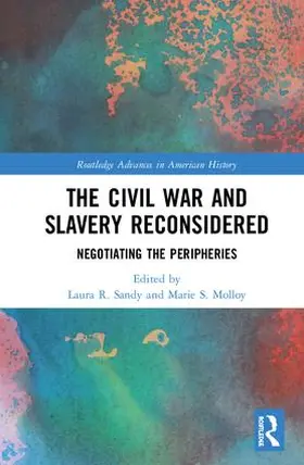 Sandy / Molloy |  The Civil War and Slavery Reconsidered | Buch |  Sack Fachmedien