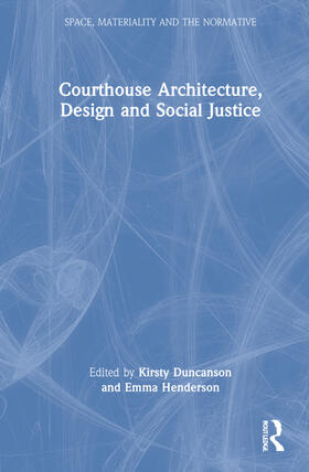 Duncanson / Henderson |  Courthouse Architecture, Design and Social Justice | Buch |  Sack Fachmedien