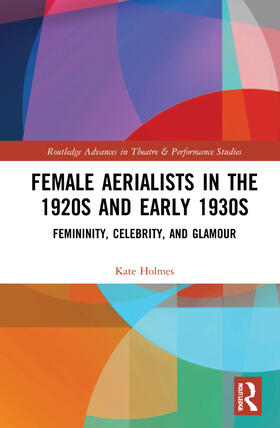 Holmes |  Female Aerialists in the 1920s and Early 1930s | Buch |  Sack Fachmedien
