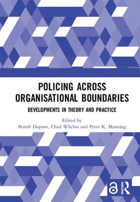 Dupont / Whelan / Manning |  Policing Across Organisational Boundaries | Buch |  Sack Fachmedien