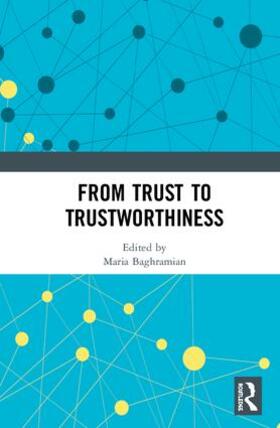 Baghramian |  From Trust to Trustworthiness | Buch |  Sack Fachmedien