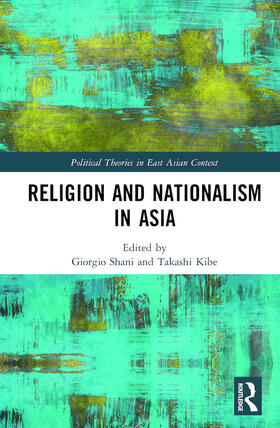 Shani / Kibe |  Religion and Nationalism in Asia | Buch |  Sack Fachmedien