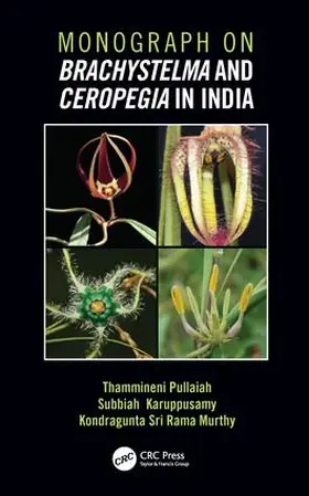 Pullaiah / Karuppuswamy / Sri Rama Murthy |  Monograph on Brachystelma and Ceropegia in India | Buch |  Sack Fachmedien