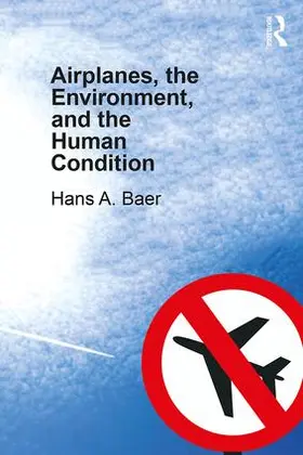 Baer |  Airplanes, the Environment, and the Human Condition | Buch |  Sack Fachmedien