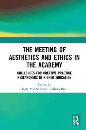 MacNeill / Bolt |  The Meeting of Aesthetics and Ethics in the Academy | Buch |  Sack Fachmedien