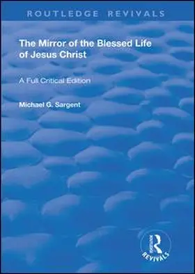 Love / Sargent |  The Mirror of the Blessed Life of Jesus Christ | Buch |  Sack Fachmedien