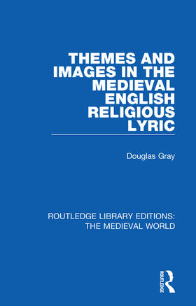 Gray |  Themes and Images in the Medieval English Religious Lyric | Buch |  Sack Fachmedien
