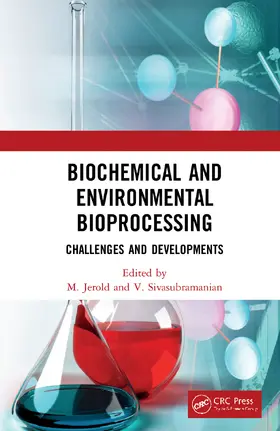 Jerold / Sivasubramanian |  Biochemical and Environmental Bioprocessing | Buch |  Sack Fachmedien