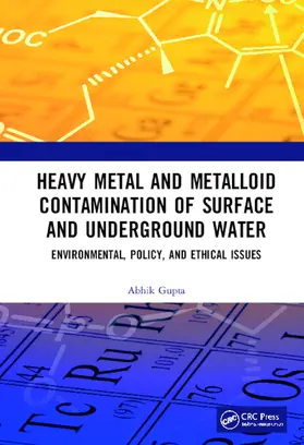 Gupta |  Heavy Metal and Metalloid Contamination of Surface and Underground Water | Buch |  Sack Fachmedien