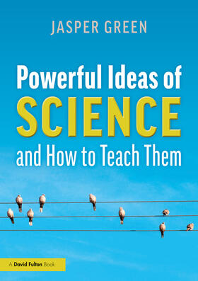 Green |  Powerful Ideas of Science and How to Teach Them | Buch |  Sack Fachmedien