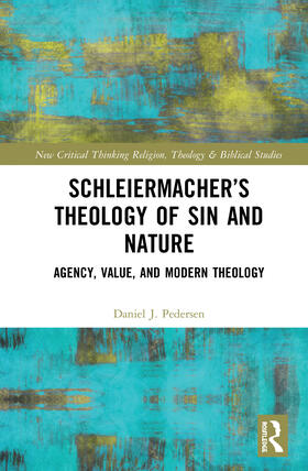 Pedersen |  Schleiermacher's Theology of Sin and Nature | Buch |  Sack Fachmedien