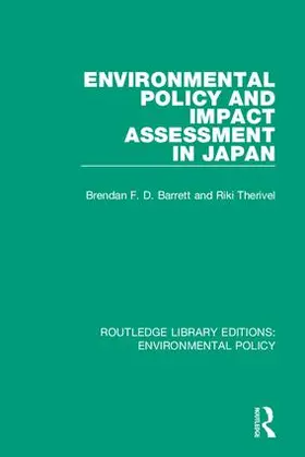 Barrett / Therivel |  Environmental Policy and Impact Assessment in Japan | Buch |  Sack Fachmedien