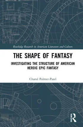 Palmer-Patel |  The Shape of Fantasy | Buch |  Sack Fachmedien