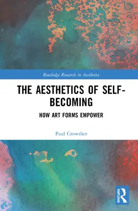 Crowther | The Aesthetics of Self-Becoming | Buch | 978-0-367-18933-4 | sack.de