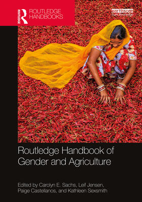 Sachs / Jensen / Castellanos |  Routledge Handbook of Gender and Agriculture | Buch |  Sack Fachmedien