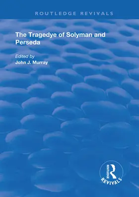 MURRAY / Murray |  TRAGEDYE OF SOLYMAN & PERSEDA | Buch |  Sack Fachmedien