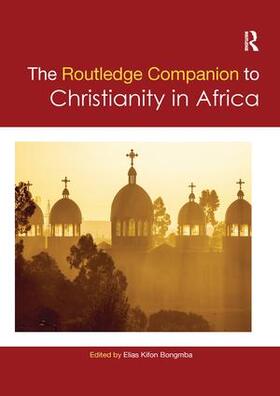 Bongmba |  Routledge Companion to Christianity in Africa | Buch |  Sack Fachmedien