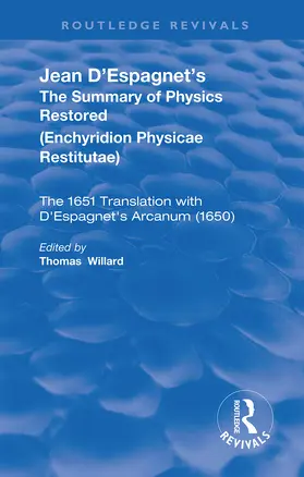 D'Espagnet / Willard | Jean D'Espagnet's The Summary of Physics Restored | Buch | 978-0-367-19120-7 | sack.de