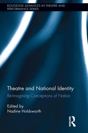 Holdsworth |  Theatre and National Identity | Buch |  Sack Fachmedien