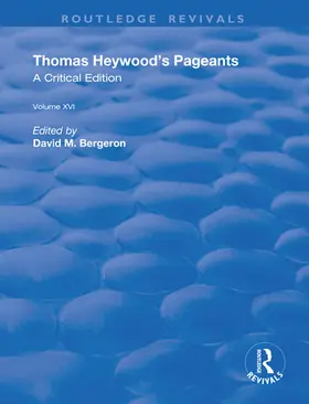 Heywood / Bergeron |  Thomas Heywood's Pageants | Buch |  Sack Fachmedien