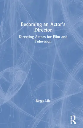 Life |  Becoming an Actor's Director | Buch |  Sack Fachmedien