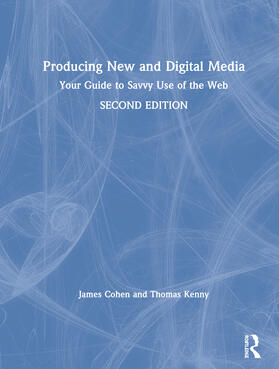 Cohen / Kenny |  Producing New and Digital Media | Buch |  Sack Fachmedien