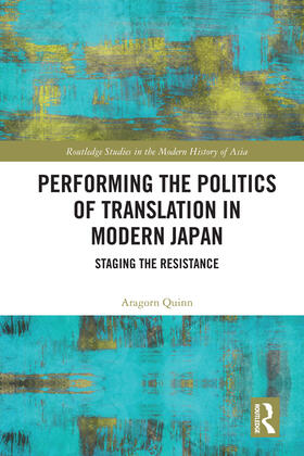 Quinn |  Performing the Politics of Translation in Modern Japan | Buch |  Sack Fachmedien