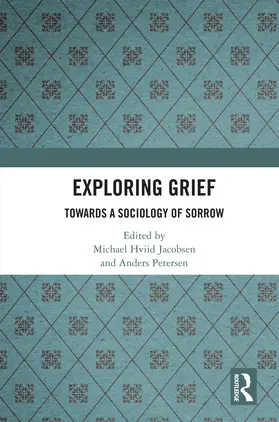 Jacobsen / Petersen |  Exploring Grief | Buch |  Sack Fachmedien