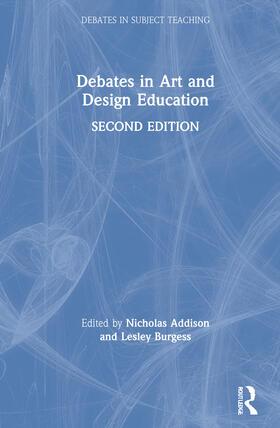 Addison / Burgess |  Debates in Art and Design Education | Buch |  Sack Fachmedien