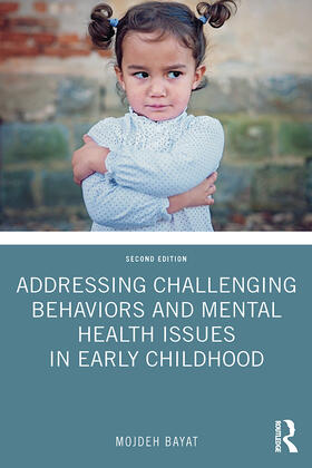 Bayat |  Addressing Challenging Behaviors and Mental Health Issues in Early Childhood | Buch |  Sack Fachmedien