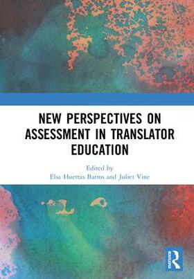 Huertas Barros / Vine |  New Perspectives on Assessment in Translator Education | Buch |  Sack Fachmedien