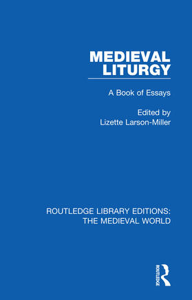 Larson-Miller |  Medieval Liturgy | Buch |  Sack Fachmedien