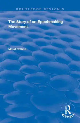 Nathan |  The Story of an Epoch Making Movement | Buch |  Sack Fachmedien