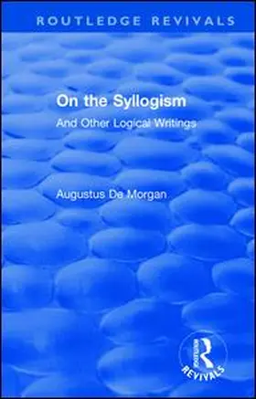 De Morgan / Heath |  On the Syllogism | Buch |  Sack Fachmedien