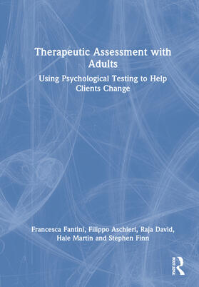 Fantini / Aschieri / David |  Therapeutic Assessment with Adults | Buch |  Sack Fachmedien