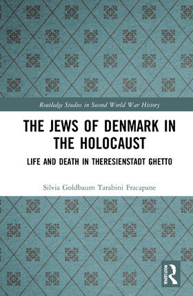 Tarabini Fracapane |  The Jews of Denmark in the Holocaust | Buch |  Sack Fachmedien