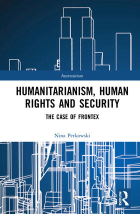 Perkowski |  Humanitarianism, Human Rights, and Security | Buch |  Sack Fachmedien