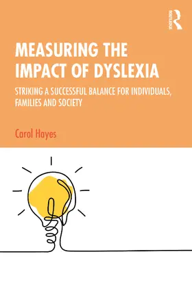 Hayes |  Measuring the Impact of Dyslexia | Buch |  Sack Fachmedien