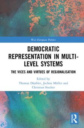 Däubler / Müller / Stecker |  Democratic Representation in Multi-Level Systems | Buch |  Sack Fachmedien