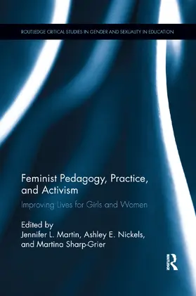 Martin / Nickels / Sharp-Grier |  Feminist Pedagogy, Practice, and Activism | Buch |  Sack Fachmedien