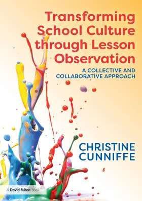 Cunniffe |  Transforming School Culture through Lesson Observation | Buch |  Sack Fachmedien