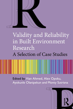 Ahmed / Opoku / Olanipekun |  Validity and Reliability in Built Environment Research | Buch |  Sack Fachmedien