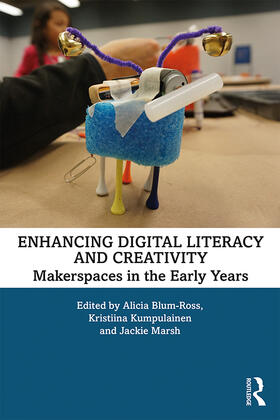 Blum-Ross / Kumpulainen / Marsh |  Enhancing Digital Literacy and Creativity | Buch |  Sack Fachmedien