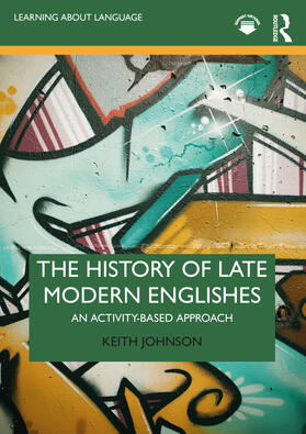 Johnson |  The History of Late Modern Englishes | Buch |  Sack Fachmedien