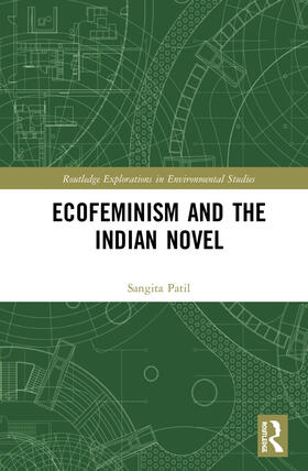 Patil |  Ecofeminism and the Indian Novel | Buch |  Sack Fachmedien