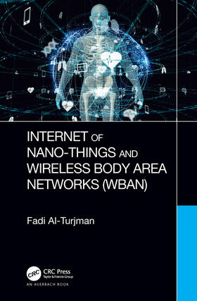 Al-Turjman |  Internet of Nano-Things and Wireless Body Area Networks (WBAN) | Buch |  Sack Fachmedien