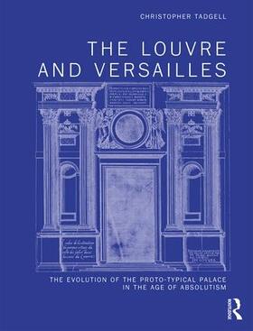 Tadgell |  The Louvre and Versailles | Buch |  Sack Fachmedien
