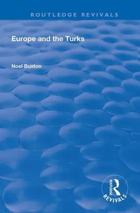 Buxton |  Europe and the Turks | Buch |  Sack Fachmedien