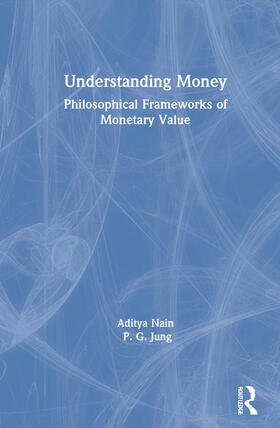 Nain / Jung |  Understanding Money | Buch |  Sack Fachmedien